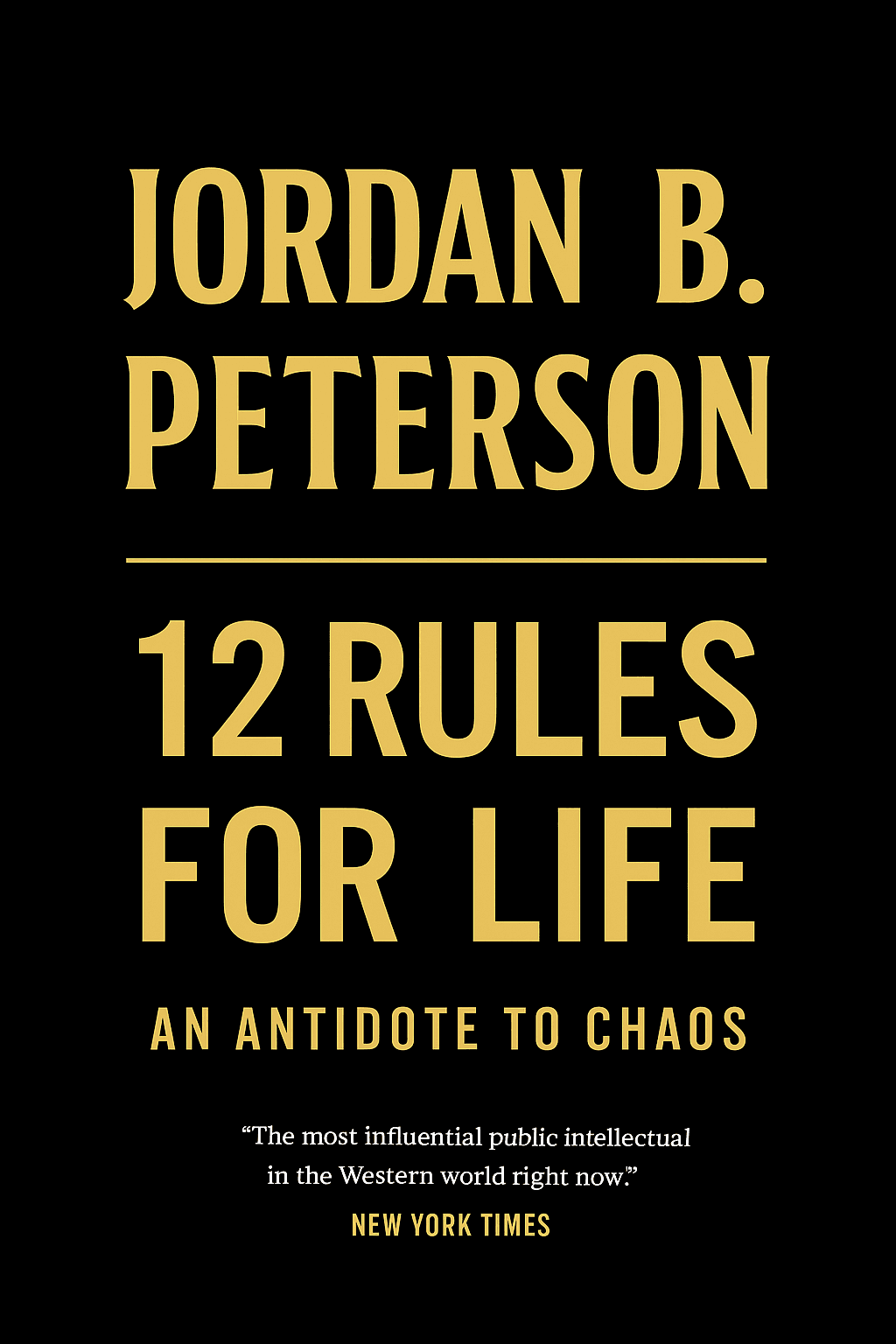 12 Rules for Life by Jordan Peterson - Book Summary