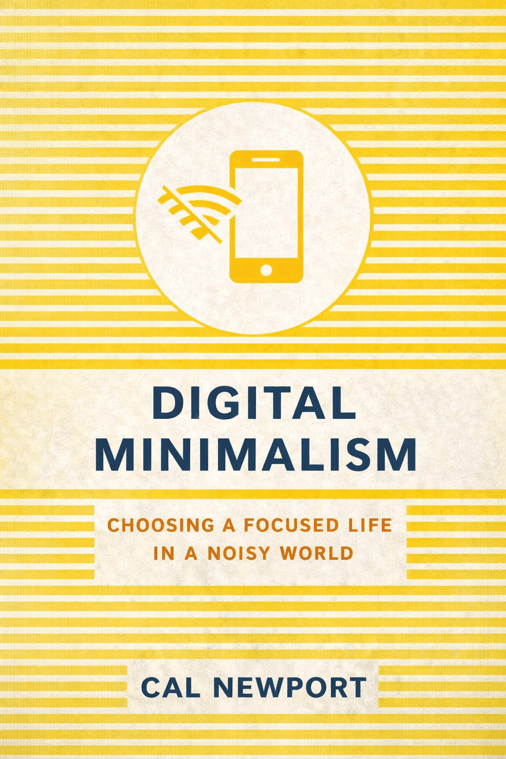 Digital Minimalism by Cal Newport - Book Summary