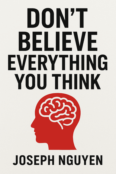 Dont Believe Everything You Think Summarycover