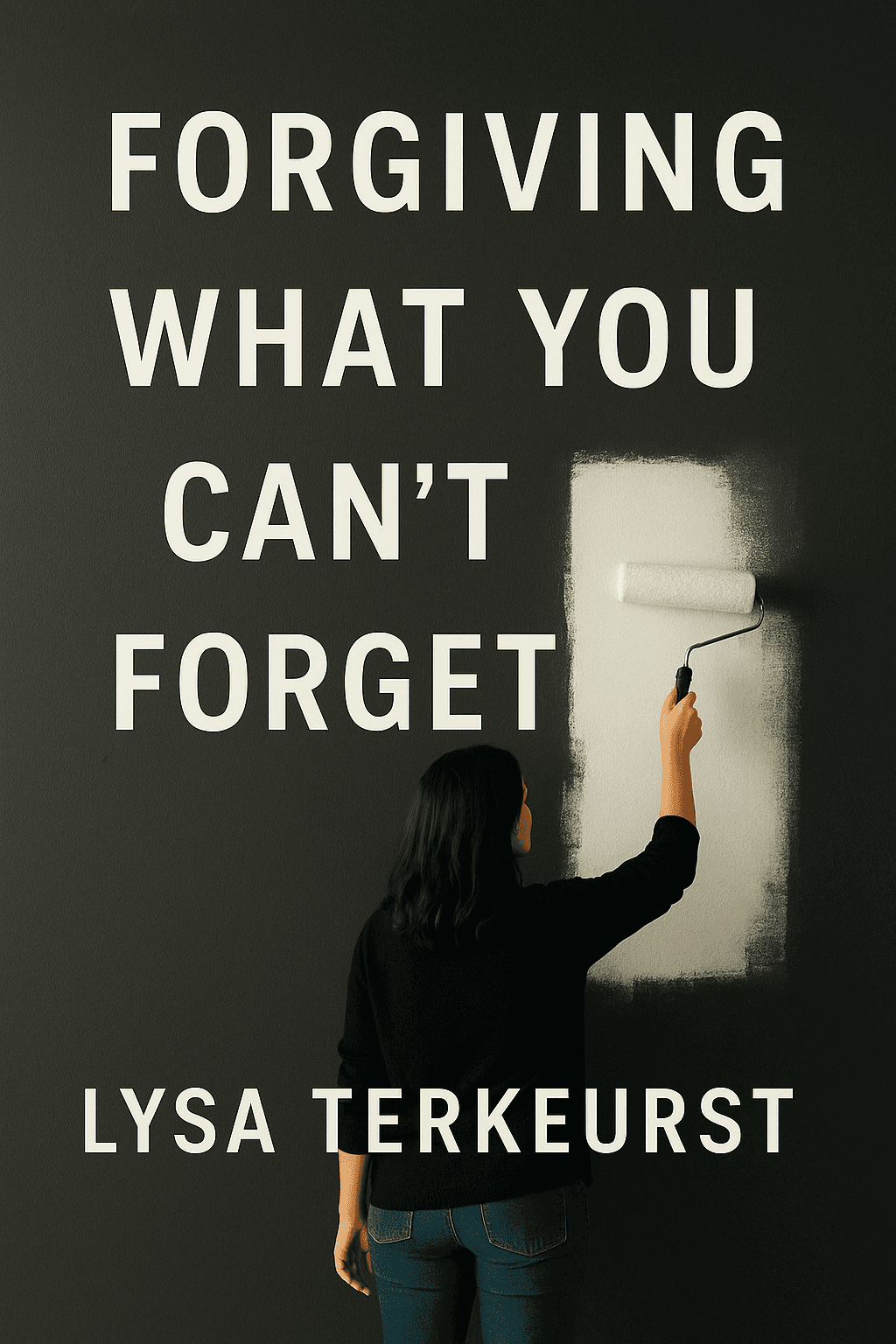 Forgiving What You Can't Forget by Lysa TerKeurst - Book Summary