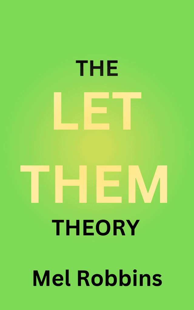 The Let Them Theory