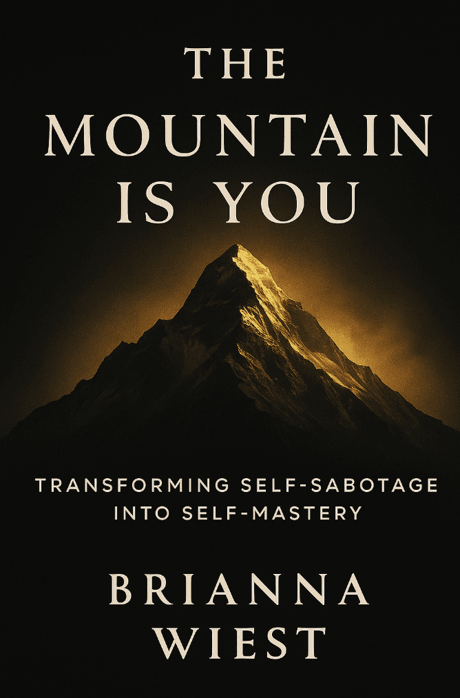 The Mountain is You by Brianna Wiest - Book Summary