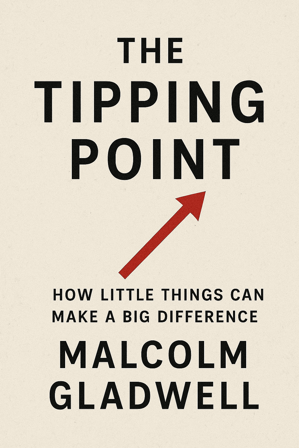 The Tipping Point by Malcolm Gladwell - Book Summary