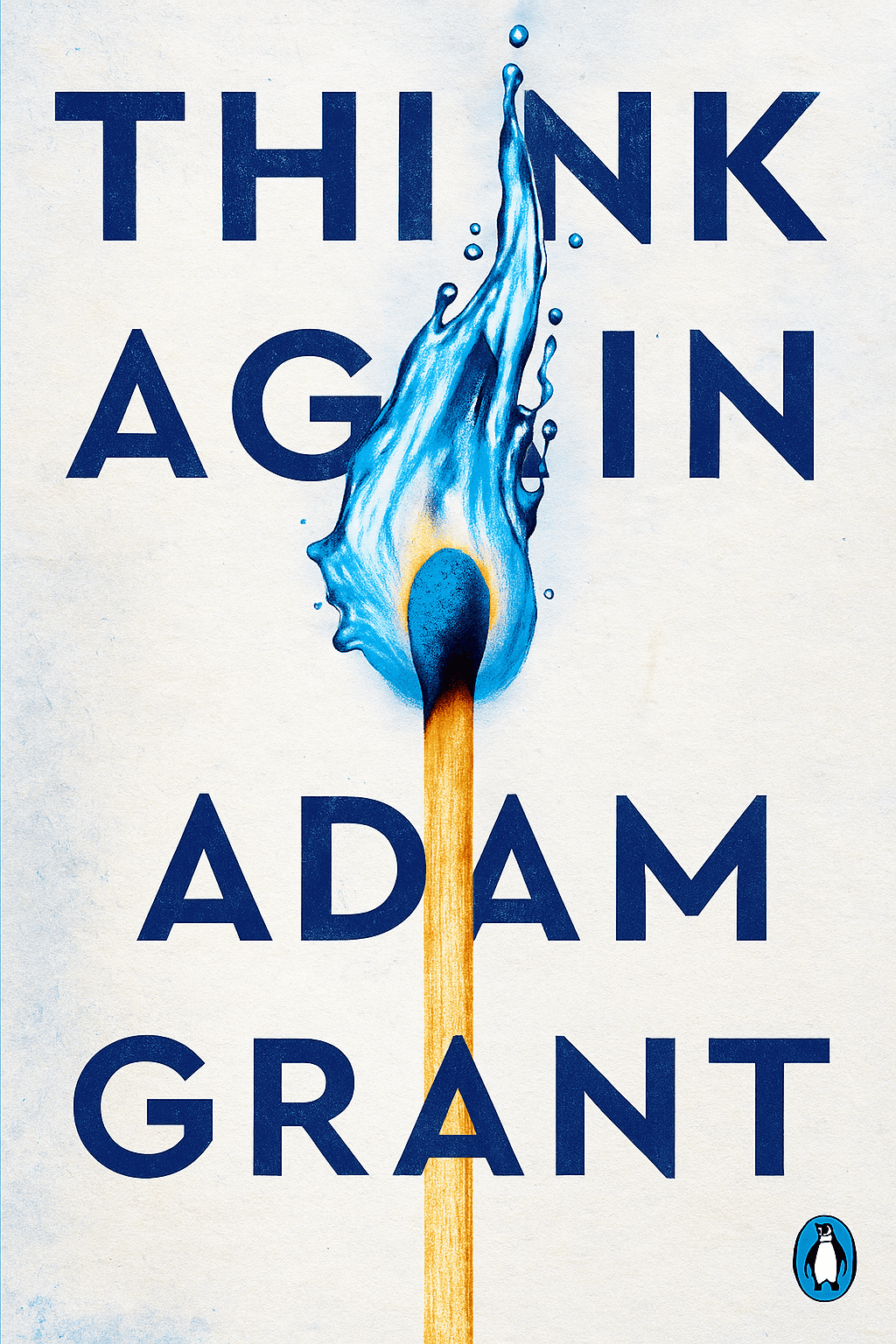 Think Again by Adam Grant - Book Summary