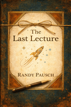 The Last Lecture by Randy Pausch Book Cover
