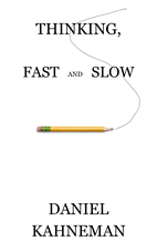 Thinking, Fast and Slow by Daniel Kahneman Book Cover
