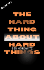 The Hard Thing About Hard Things Summary book cover