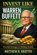 Invest Like Warren Buffett by Matthew R. Kratter Book Cover