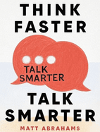 Think Faster, Talk Smarter Summarycover
