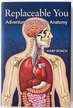 Replaceable You by Mary Roach Book Cover