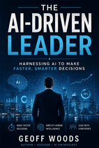 The AI-Driven Leader by Geoff Woods Book Cover