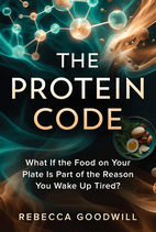 The Protein Code by Rebecca Goodwill Book Cover