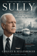 Sully by Chesley B. Sully Sullenberger III Book Cover