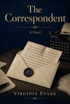The Correspondent by Virginia Evans - Book Summary