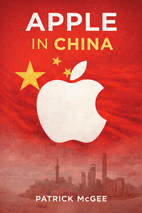 Apple in China by Patrick McGee Book Cover