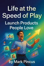 Life at the Speed of Play by Mark Pincus - Book Summary