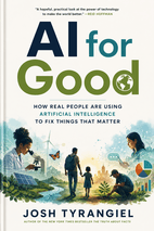 AI for Good by Josh Tyrangiel - Book Summary