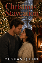 Christmas Staycation by Meghan Quinn Book Cover