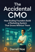 The Accidental CMO by Darrell Noe Book Cover