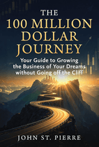 The 100 Million Dollar Journey book cover