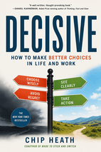 Decisive by Chip Heath Book Cover