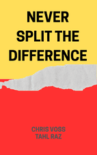 Never Split the Difference Summary book cover