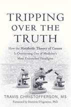 Tripping over the Truth by Travis Christofferson - Book Summary