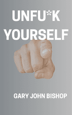 Unfu*k Yourself by Gary John Bishop Book Cover