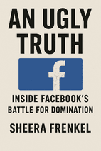 An Ugly Truth by Sheera Frenkel Book Cover
