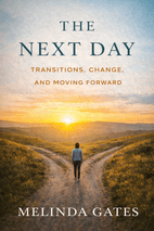 The Next Day by Melinda French Gates - Book Summary