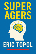 Super Agers by Eric Topol Book Cover