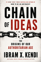 Chain of Ideas by Ibram X. Kendi Book Cover