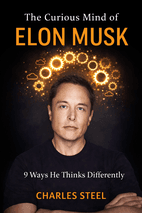 The Curious Mind of Elon Musk by Charles Steel Book Cover