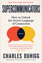 Supercommunicators by Charles Duhigg Book Cover