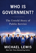 Who Is Government? by Michael Lewis Book Cover