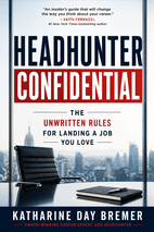 Headhunter Confidential by Katharine Day Bremer Book Cover