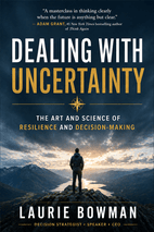 Dealing with Uncertainty by Laurie Bowman Book Cover