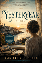 Yesteryear by Caro Claire Burke Book Cover