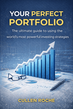 Your Perfect Portfolio by Cullen Roche - Book Summary
