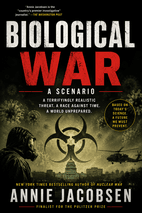 Biological War by Annie Jacobsen Book Cover