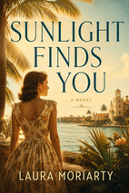 Sunlight Finds You by Laura Moriarty Book Cover