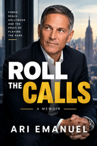 Roll the Calls by Ari Emanuel Book Cover