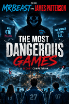 The Most Dangerous Games by MrBeast Book Cover