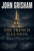 The French Illusion by John Grisham Book Cover