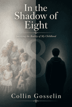 In the Shadow of Eight by Collin Gosselin Book Cover